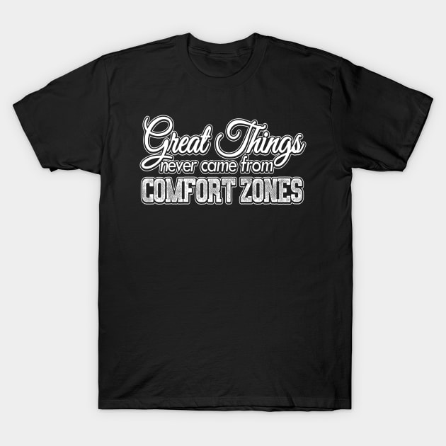 Great Things T-Shirt by Dojaja